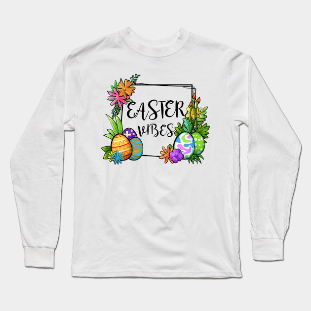 Easter Vibes Eggs Frame - Easter Day Long Sleeve T-Shirt by DMMGear